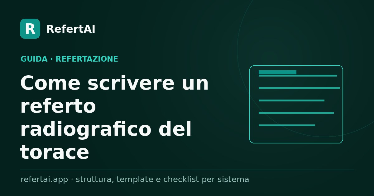 Come scrivere un referto radiografico del torace: struttura e template