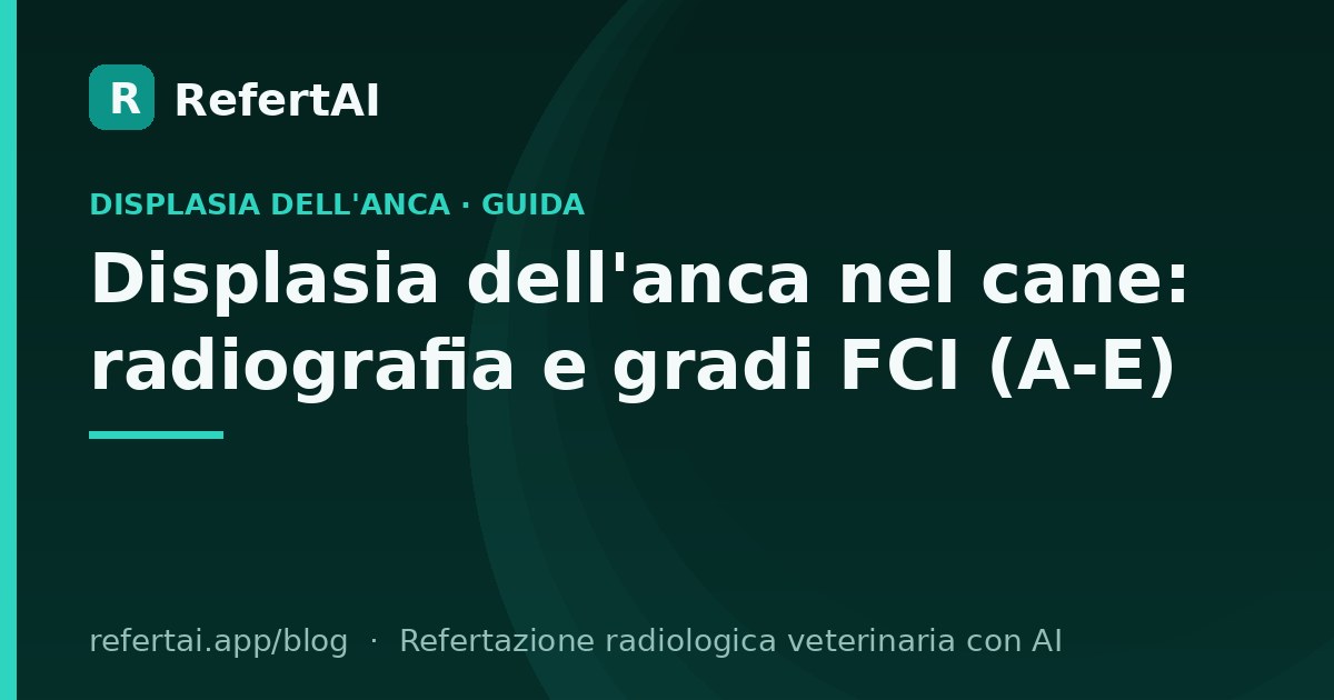 Displasia dell'anca nel cane: radiografia e gradi FCI (A-E)