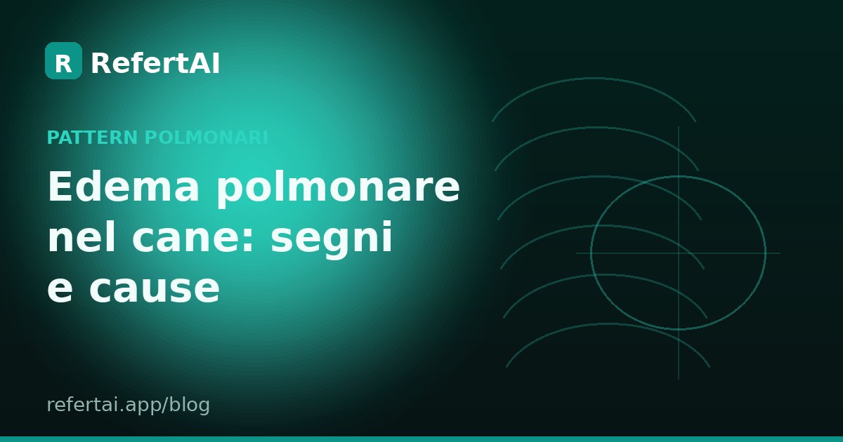 Edema polmonare nel cane: segni radiografici e cause