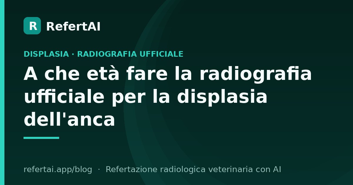 A che età fare la radiografia ufficiale per la displasia dell'anca