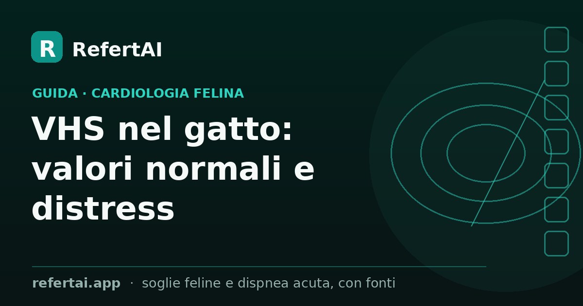 VHS nel gatto: valori normali e distress respiratorio acuto